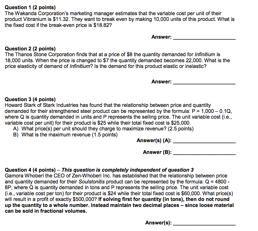 please show every step Question 1 (2 points) The Wakanda Corporation's marketing