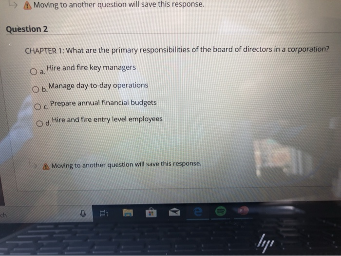  A Moving to another question will save this response. Question 2