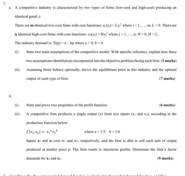  1. a. A competitive industry is characterized by two types of