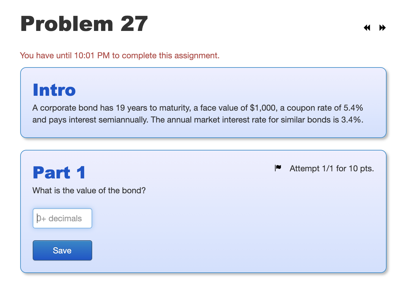 Problem 27 * >> You have until 10:01 PM to complete