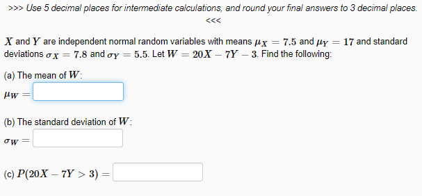  >>>> Use 5 decimal places for intermediate calculations, and round your