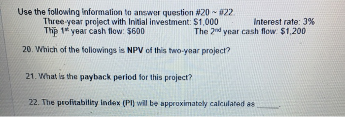  Use the following information to answer question # 20 # 22.