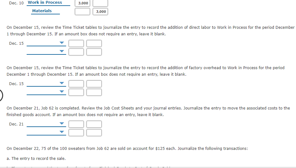 3,000 Dec. 10 Work in Process Materials 3,000 On December 15,