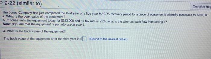 plesae answer A and B 9-22 (similar to) Question Help The Jones