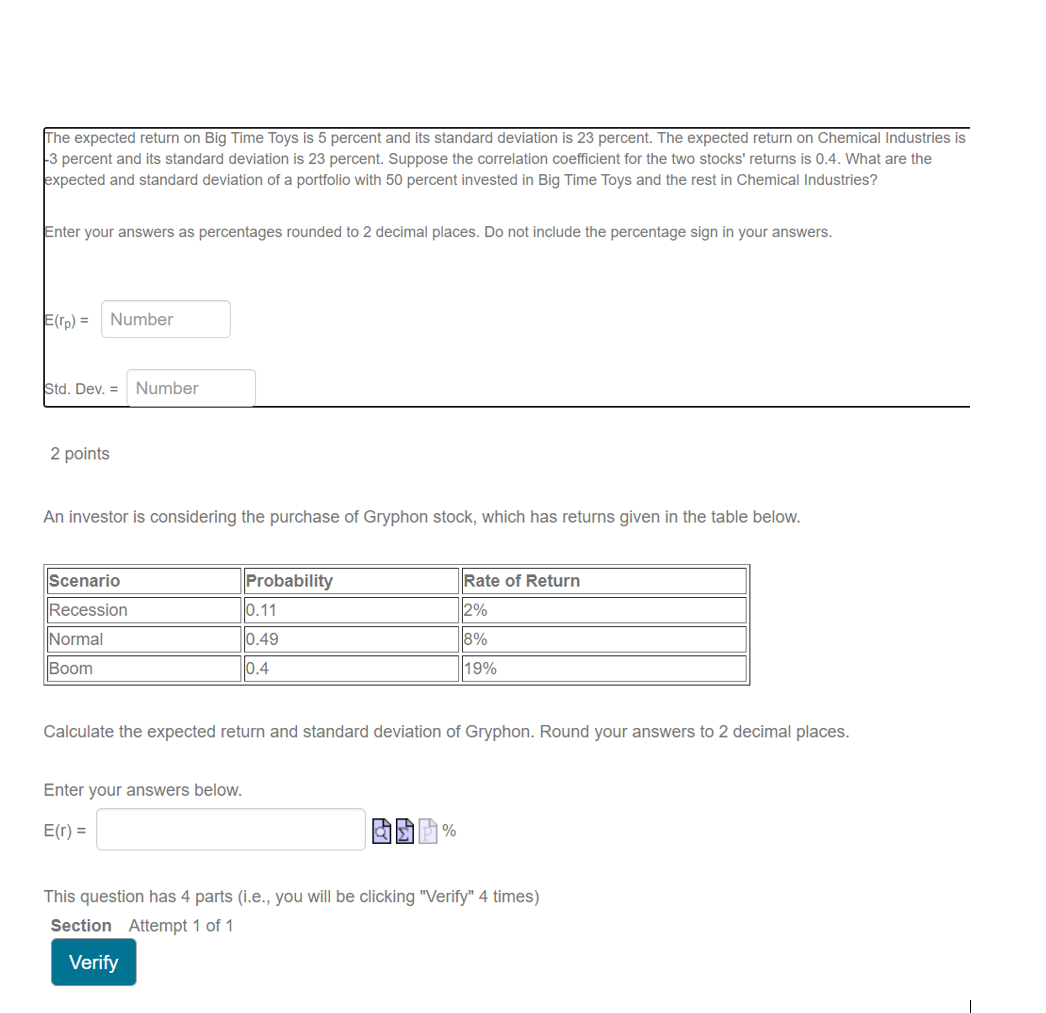undefined The expected return on Big Time Toys is 5 percent and