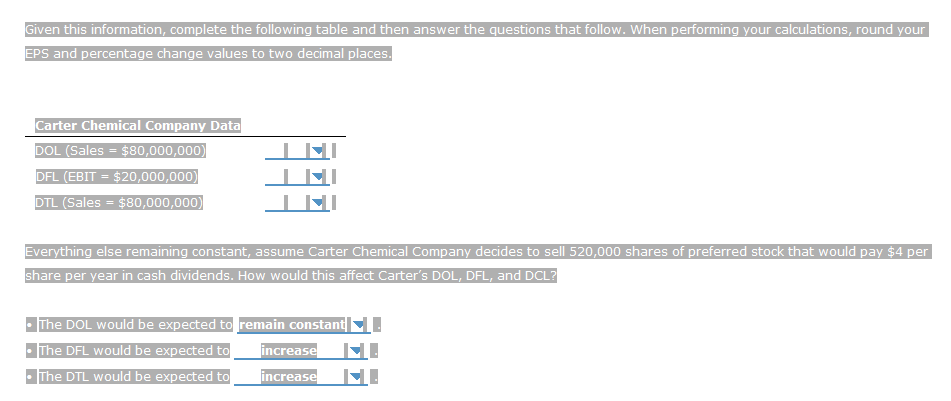 Given this information, complete the following table and then answer the