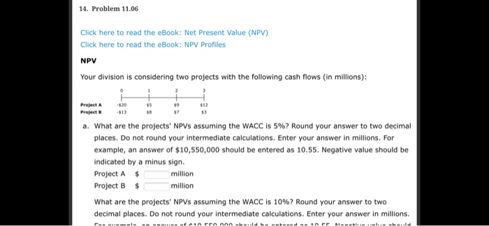  14. Problem 11.06 Click here to read the eBook: Net Present