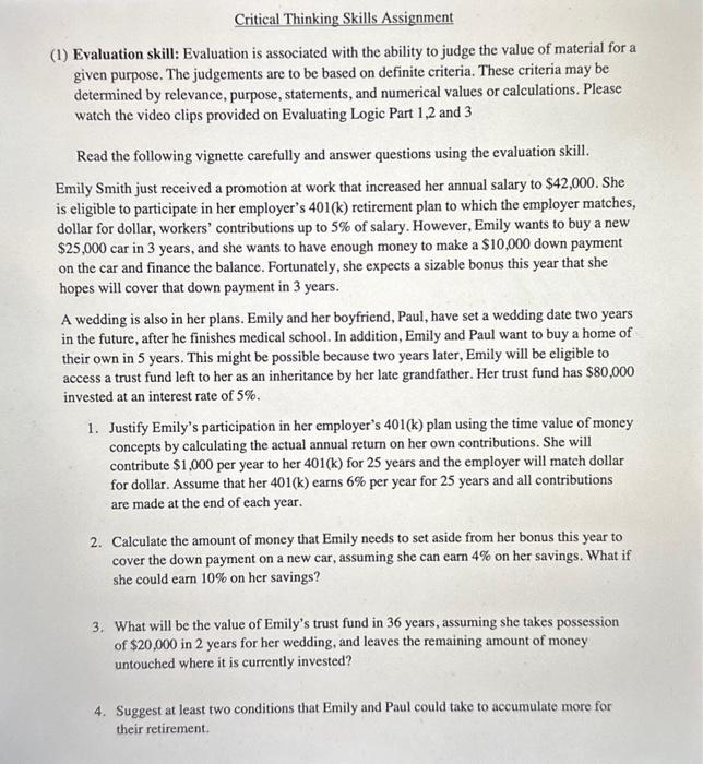  Critical Thinking Skills Assignment (1) Evaluation skill: Evaluation is associated with