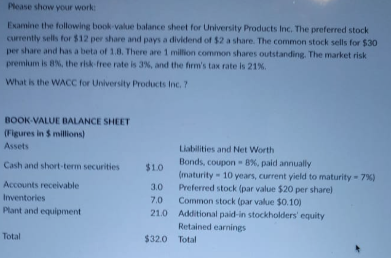  This is the entire question Please show your work! Examine the