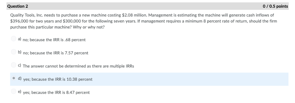  Question 2 0/0.5 points Quality Tools, Inc. needs to purchase a