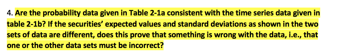  4. Are the probability data given in Table 2-1a consistent with