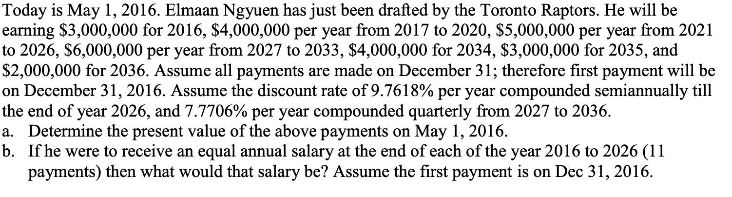  Please explain EVERY step Today is May 1, 2016. Elmaan Ngyuen