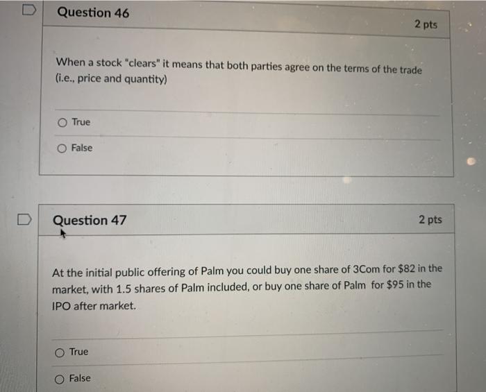  Question 46 2 pts When a stock"clears" it means that both