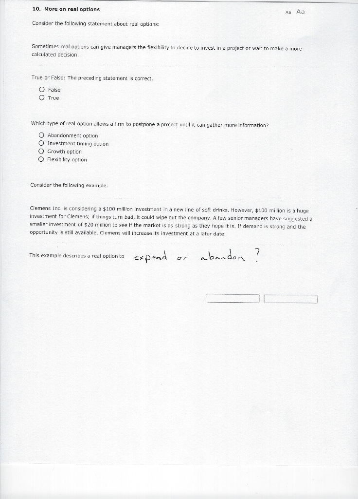 No longer needed... 10. More on real options Aa Aa Consider the