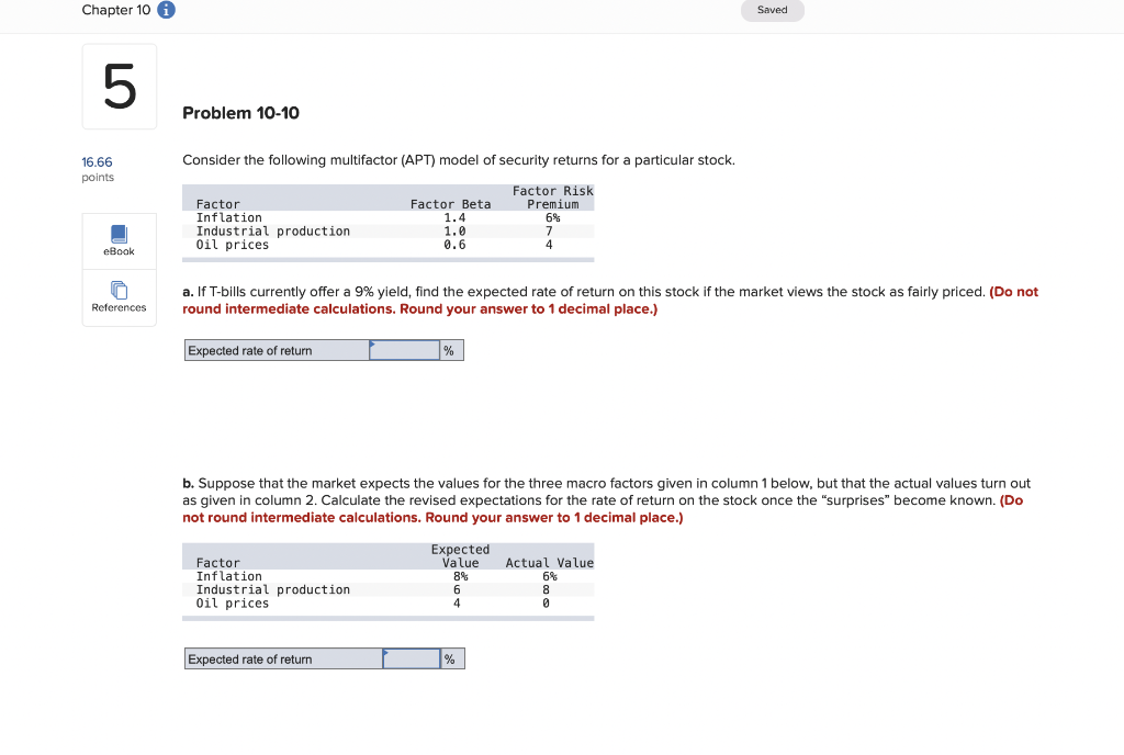  Chapter 10 Saved 5 Problem 10-10 16.66 points Consider the following