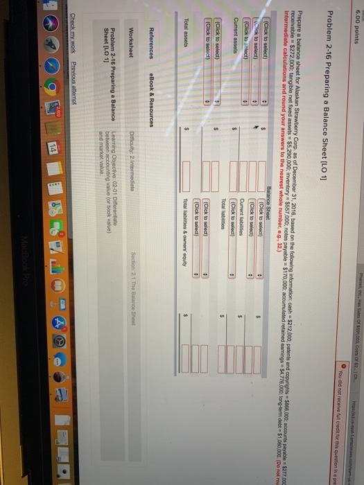  Need help ASAP Problem 2-16 Preparing a Balance Sheet [LO 1