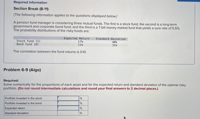 urgent please help Required information Section Break (8-11) [The following information applies