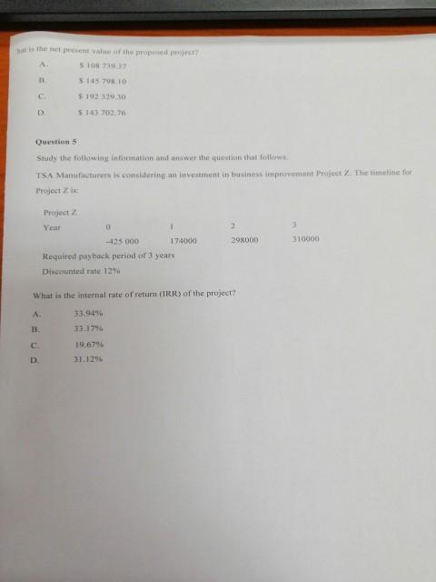 will follow. TSA Manufacturers is considering an investment in business improvement Project