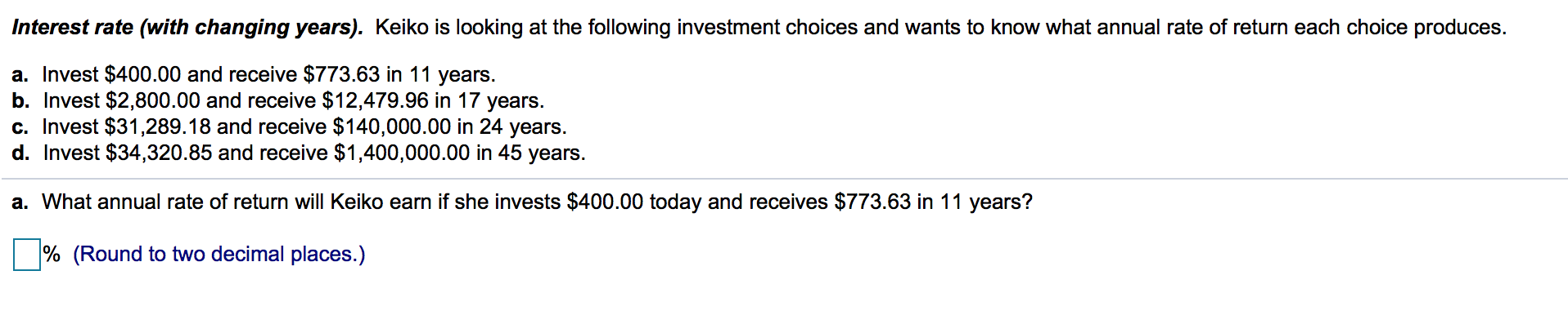 answer a-d Interest rate (with changing years). Keiko is looking at the