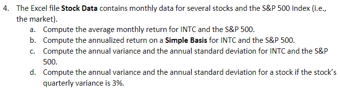  4. The Excel file Stock Data contains monthly data for several