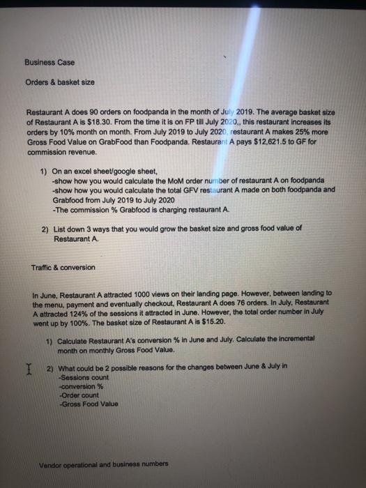  Business Case Orders & basket size Restaurant A does 90 orders