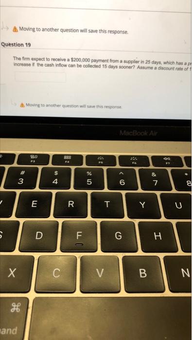  Moving to another question will save this response. Question 19 The