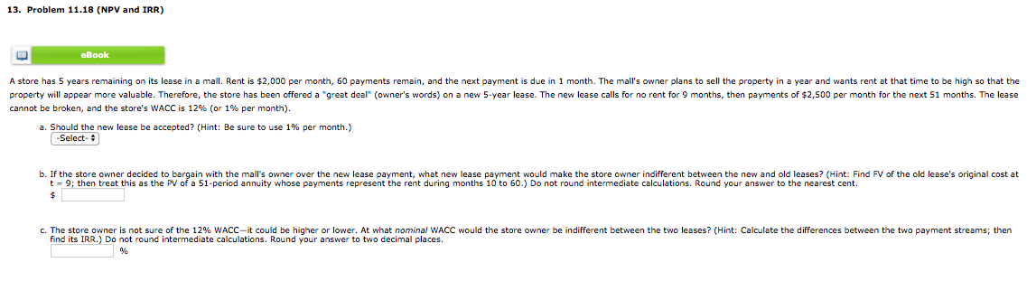 13. Problem 11.18 (NPV and IRR) eBook A store has 5