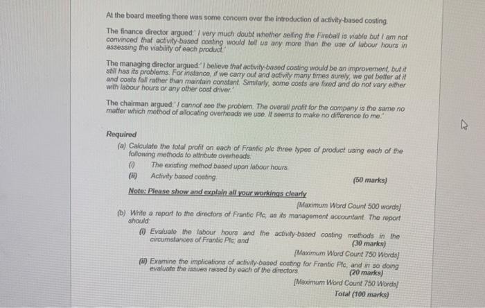 OF THIS QUESTION: Question: Frantic Plc assembles three types of motorcycle at