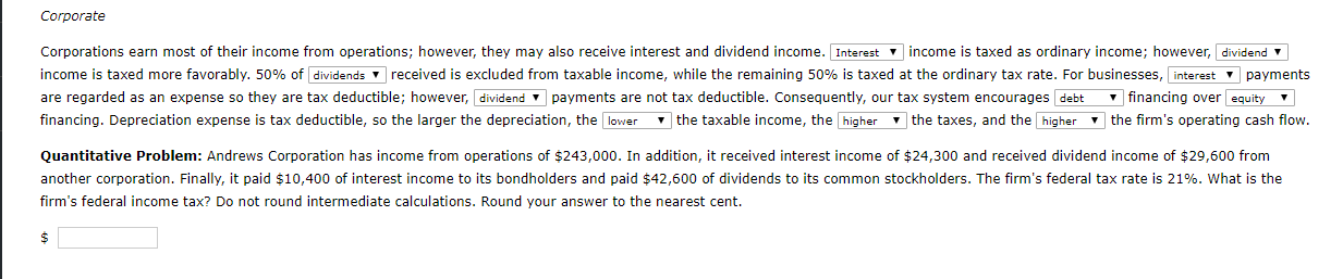 are important in both personal and corporate decisions. Our tax system is