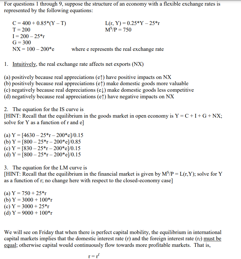 Questions 1 through 9. #2 is c #3 is b Show