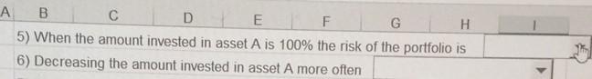 Less than A Question 6 A . Decrees portfolio risk B. increase