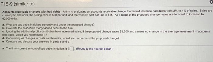 please answer a, b, c, d, and e P15-9 (similar to) Accounts