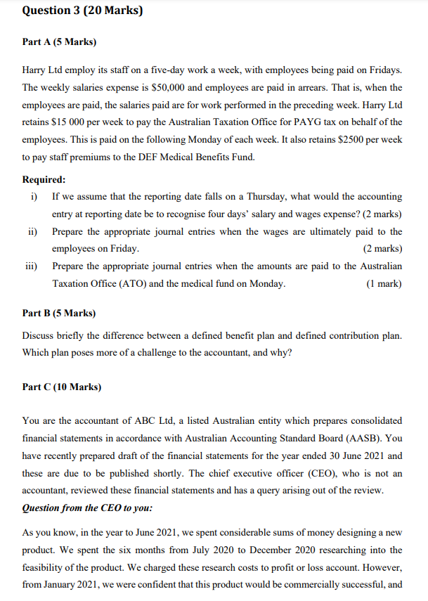  Question 3 (20 Marks) Part A (5 Marks) Harry Ltd employ