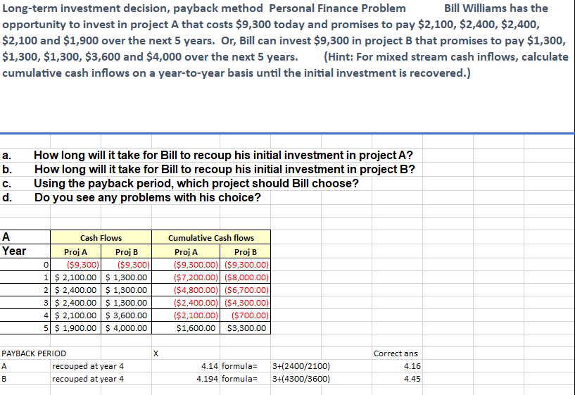  Long-term investment decision, payback method Personal Finance Problem Bill Williams has