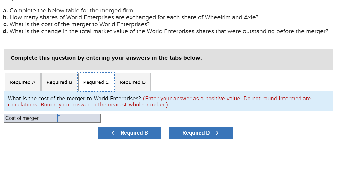 a. Complete the below table for the merged firm. b. How