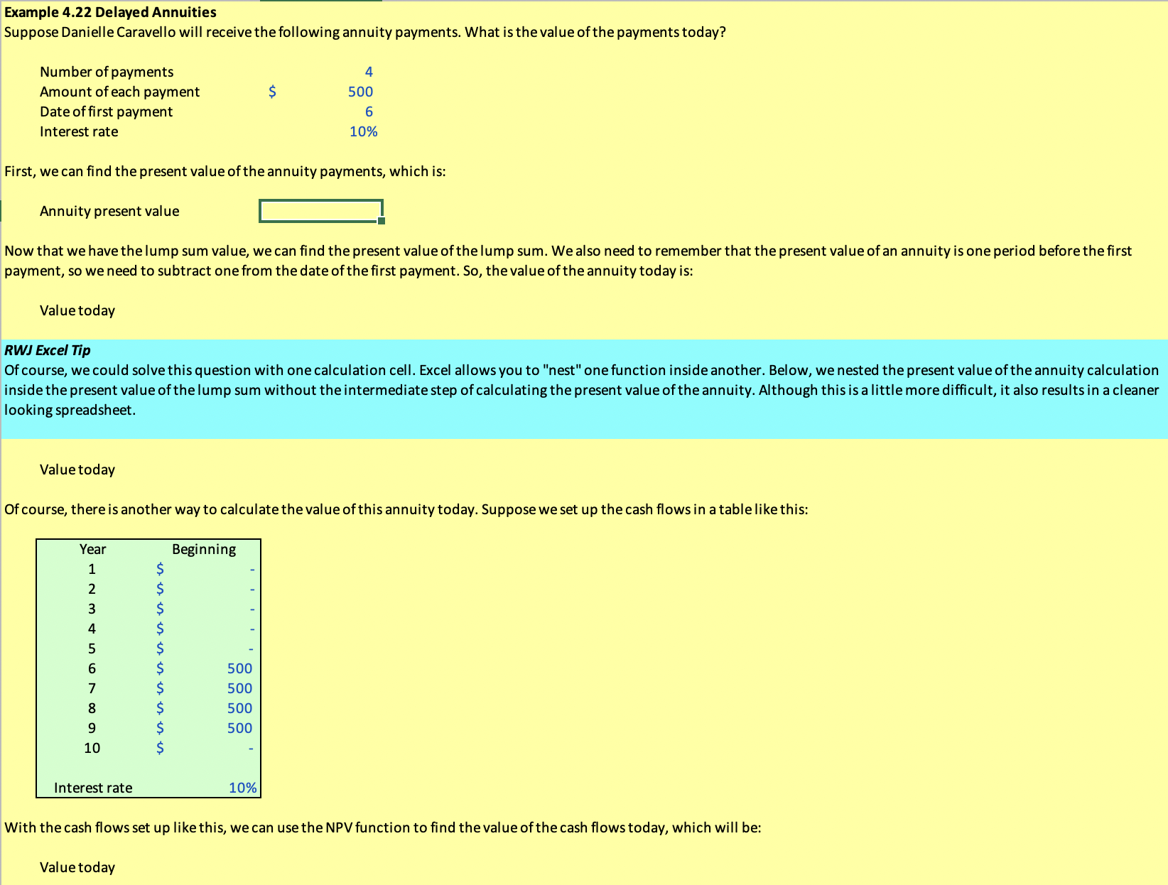 Please present the formula in excel step-by-step. Example 4.22 Delayed Annuities Suppose