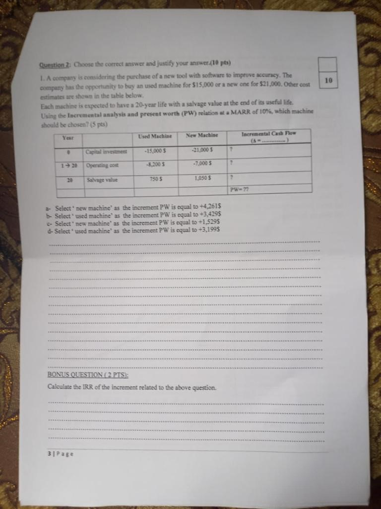  Question 2: Choose the correct answer and justify your answer.(10 pts)