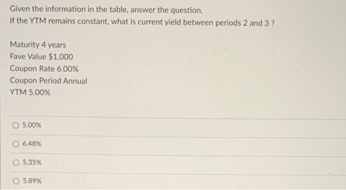 Given the information in the table, answer the question. If the