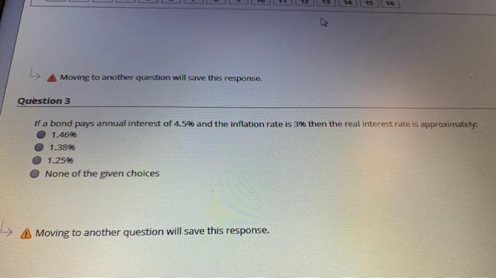  3 L Moving to another question will save this response. Question