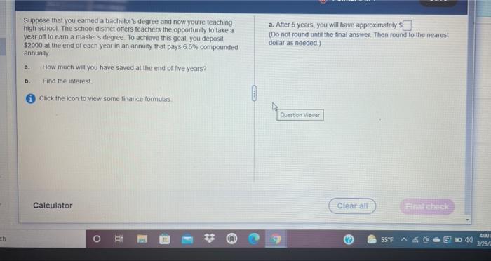  a. After 5 years, you will have approximately $ (Do not