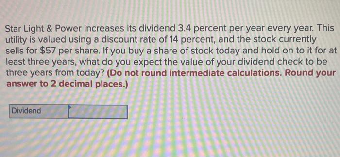  Star Light & Power increases its dividend 3.4 percent per year