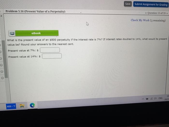  Save Submit Assignment for Grading Problem 5.16 (Present Value of a