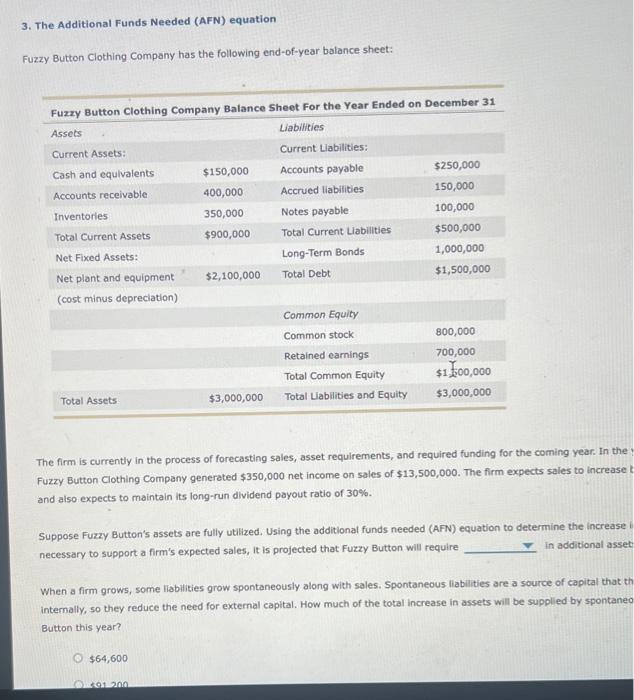  3. The Additional Funds Needed (AFN) equation Fuzzy Button Clothing Company