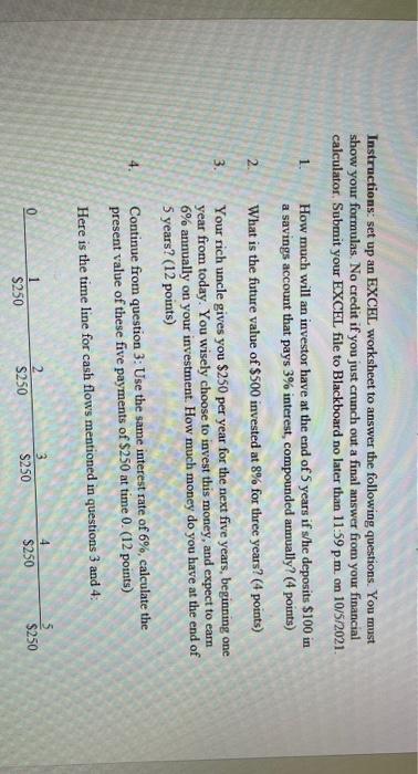 please use excel and show the formulas Instructions: set up an EXCEL