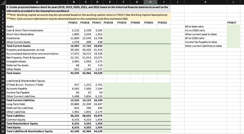 ANSWER IS HARDCODED. Operating Assumptions: Sales will grow at 7% per year
