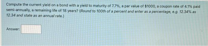  Compute the current yield on a bond with a yield to