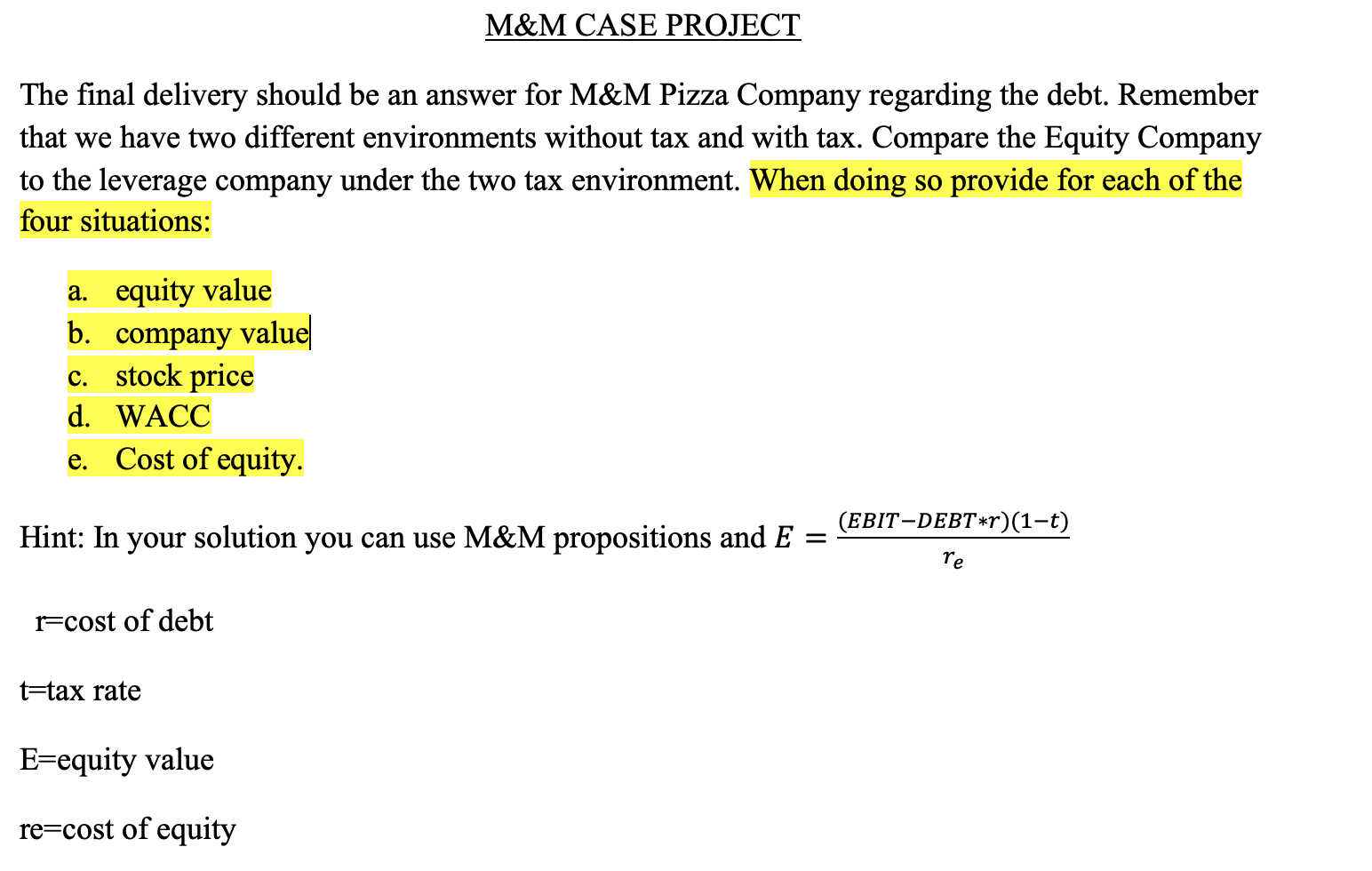  M&M CASE PROJECT The final delivery should be an answer for