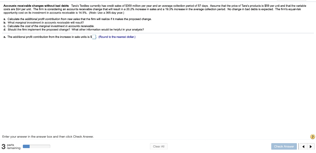 Accounts receivable changes without bad debts Tara's Textiles currently has credit