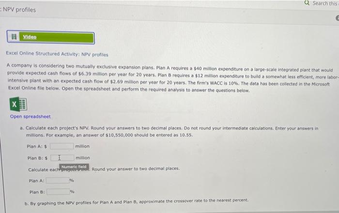  Q Search this NPV profiles 1 Video Excel Online Structured Activity: