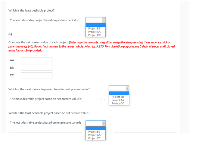 an equipment investment of $26,620. Each project will last for 3 years
